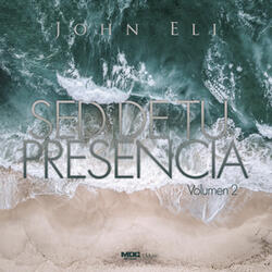 Sed de Tu Presencia