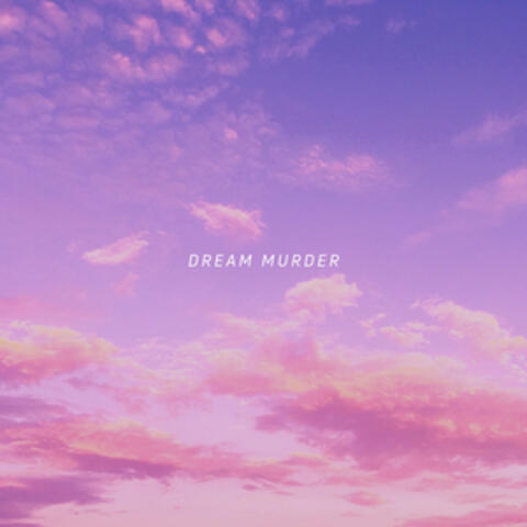 Dream Murder
