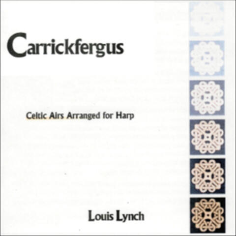 Carrickfergus - Celtic Airs for Solo Harp