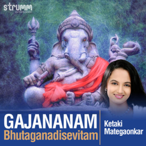 Gajananam Bhutaganadisevitam - Single