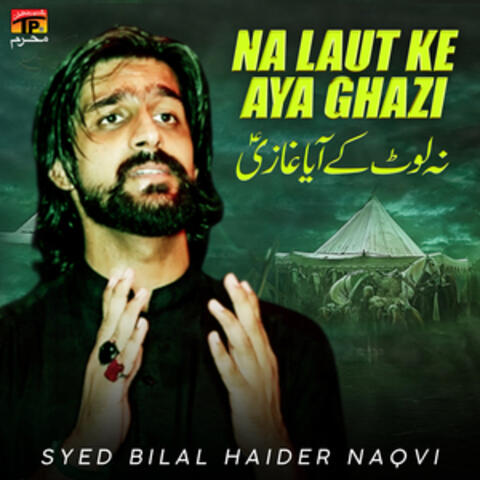 Na Laut Ke Aya Ghazi - Single