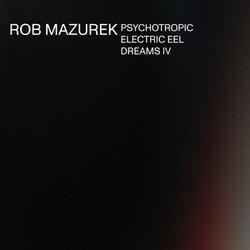 Psychotropic Electric Eel Dreams IV A