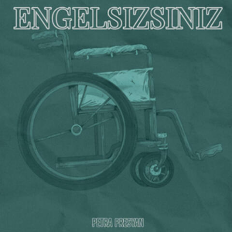 Engel Sizsiniz