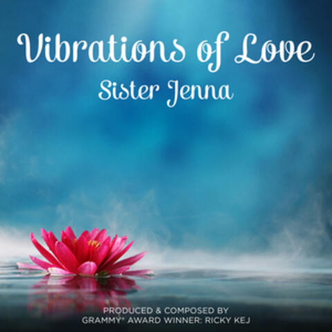 Vibrations of Love