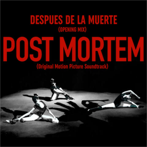 Después de la Muerte (Post Mortem Opening Mix)