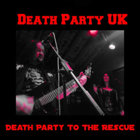Death Party (To the Rescue)