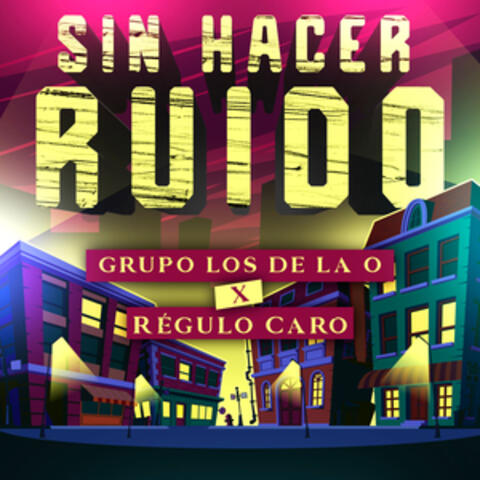 Sin Hacer Ruido