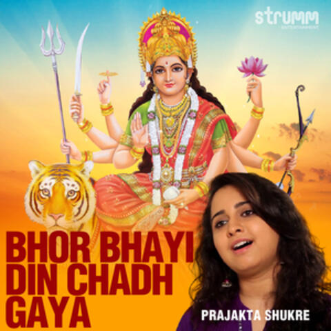 Bhor Bhayi Din Chadh Gaya - Single