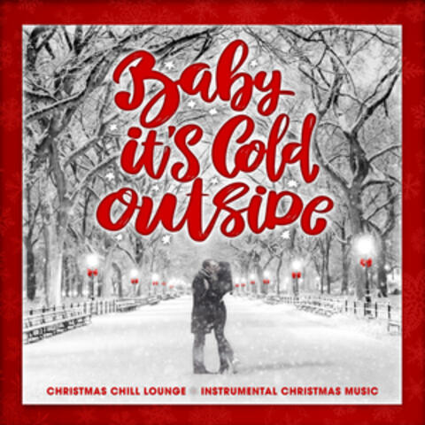Baby It's Cold Outside