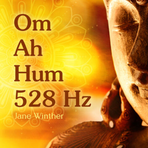 Om Ah Hum 528 Hz