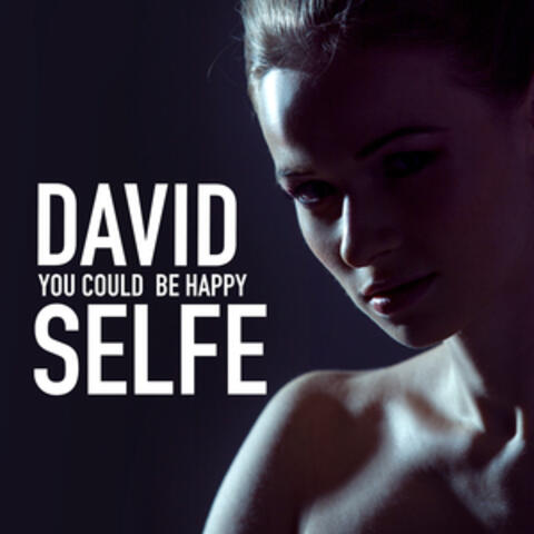 You Could Be Happy