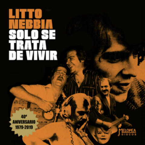 Solo Se Trata de Vivir 40º Aniversario (1979 - 2019)