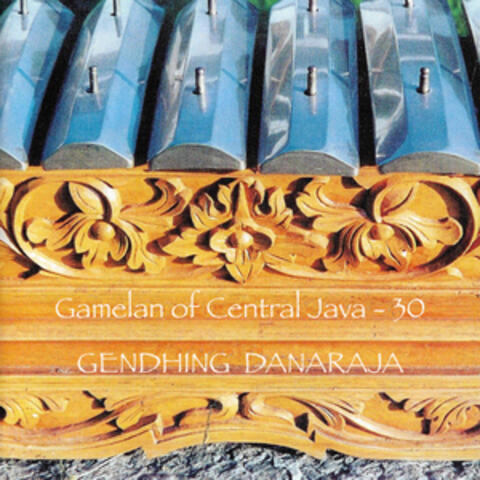 Gamelan of Central Java - 30 Gendhing Danaraja