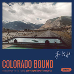 Colorado Bound (From "A Conversation with America")