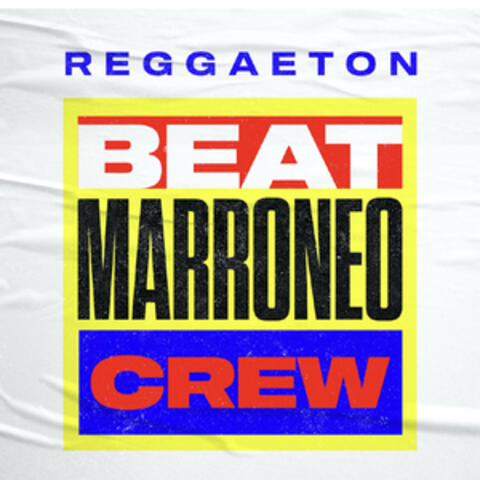 Reggaeton Beat Marroneo Crew