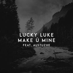 Make Ü Mine