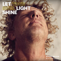 Let Your Soul Light Shine