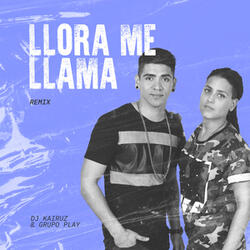 Llora Me Llama