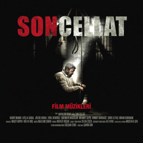 Son Cellat (Orijinal Film Müzikleri)
