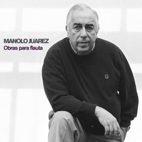 Manolo Juárez: Obras para Flauta