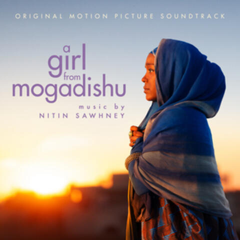 A Girl from Mogadishu (Original Motion Picture Soundtrack)