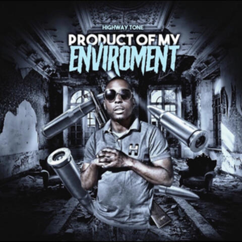 Product of My Enviroment