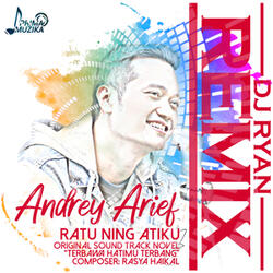 Ratu Ning Atiku (Original Soundtrack Novel Terbawa Hatimu Terbang)