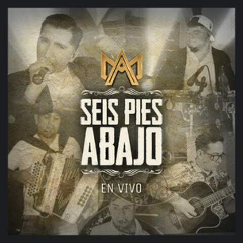 Seis Pies Abajo