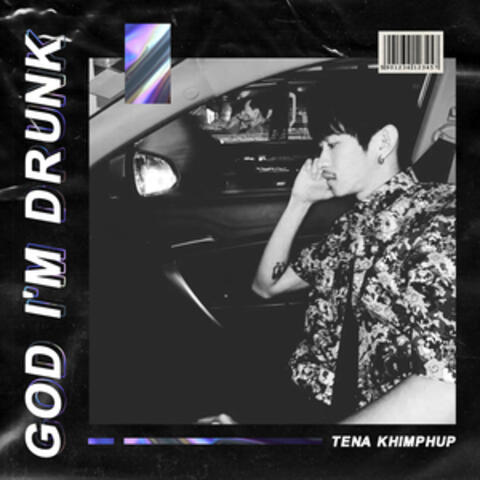 God I'm Drunk