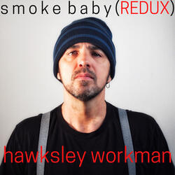 Smoke Baby