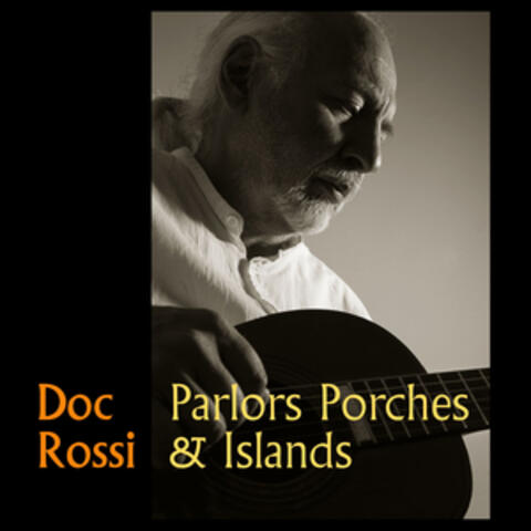 Parlors, Porches and Islands