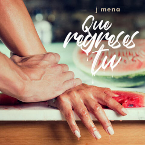 Que Regreses Tu