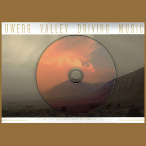 Owens Valley Driving Music