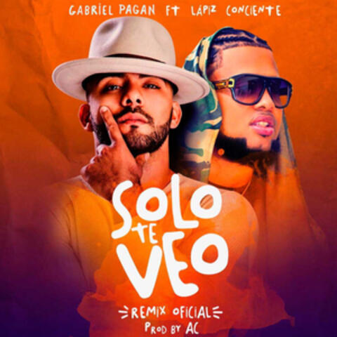 Solo Te Veo (Remix) [feat. Lapiz Conciente]
