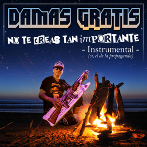 No Te Creas Tan Importante