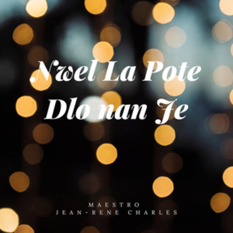 Nwel La Pote Dlo Nan Je