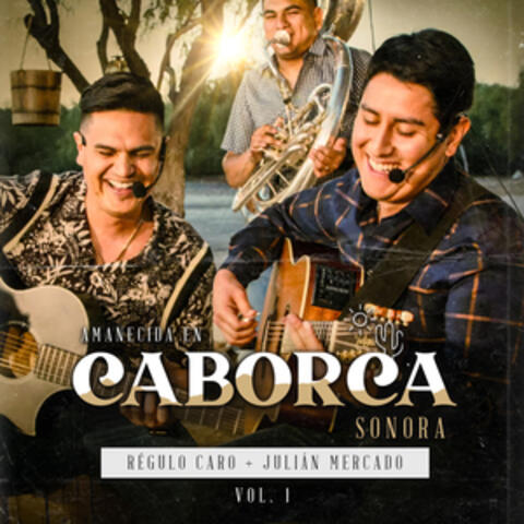 Amanecida en Caborca Sonora, Vol. 1