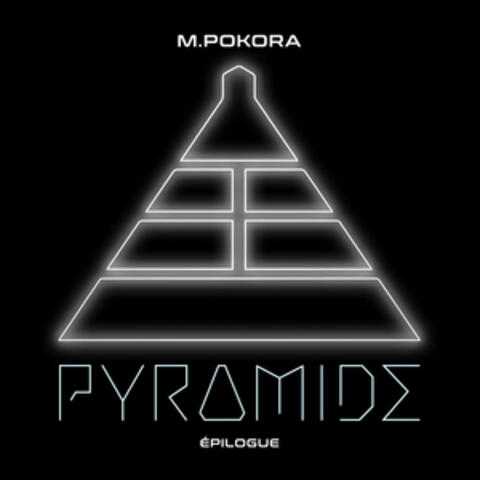 PYRAMIDE, EPILOGUE