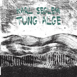 Tung alge (Arduous Algae)
