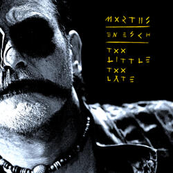 Too Little Too Late (En Esch Remix)