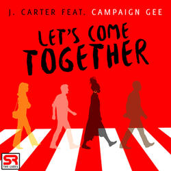 Let's Come Together (feat. Campaign Gee)