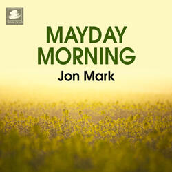 Mayday Morning
