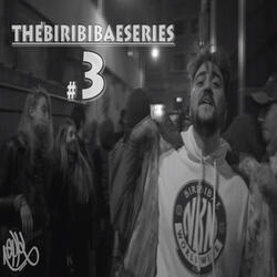 Thebirbibaeseries #3