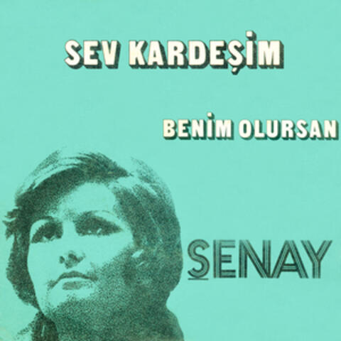 Sev Kardeşim / Benim Olursan