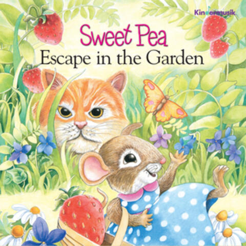 Sweet Pea: Escape from the Garden