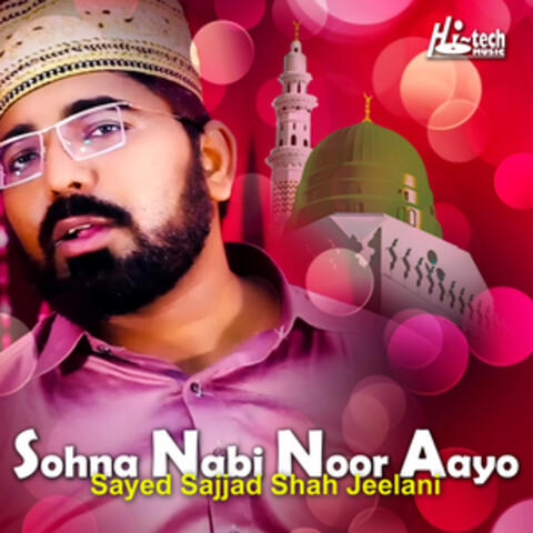 Sohna Nabi Noor Aayo