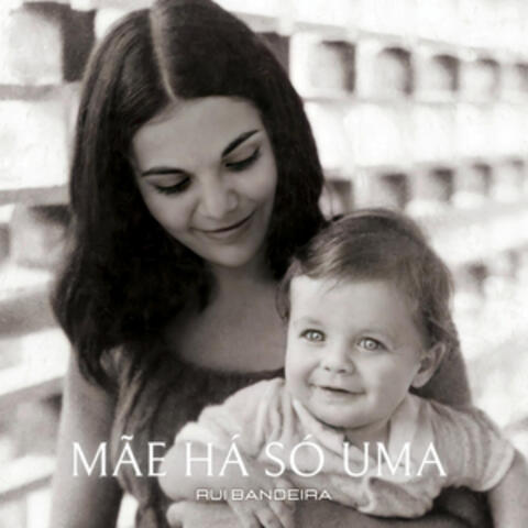 Mãe Há Só Uma