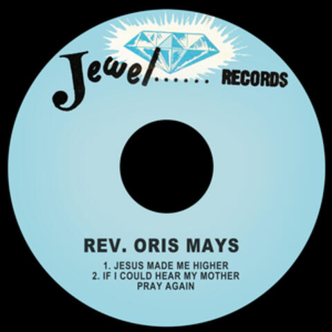 Jesus Made Me Higher / If I Could Hear My Mother Pray Again
