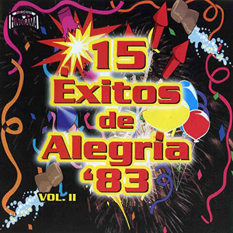 15 Éxitos de Alegría '83 Vol. II