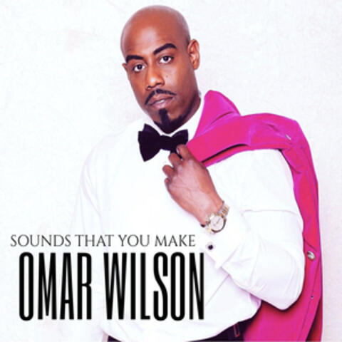 Sounds That You Make